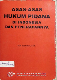 Image of Asas-Asas Hukum Pidana di Indonesia dan Penerapannya