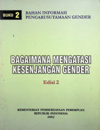 Image of Bagaimana Mengatasi Kesenjangan Gender Edisi 2