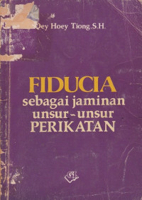 Image of Fiducia sebagai Jaminan Unsur-Unsur Perikatan