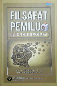 Image of Filsafat Pemilu untuk Pemilu Bermartabat