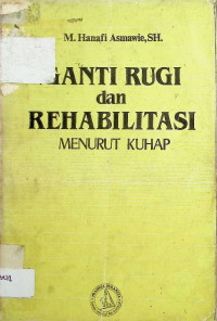 Image of Ganti Rugi dan Rehabilitasi Menurut KUHAP