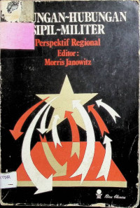 Image of Hubungan-Hubungan Sipil Militer: Perspektif Regional