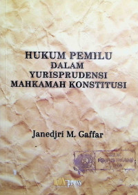 Image of Hukum Pemilu dalam Yurisprudensi Mahkamah Konstitusi