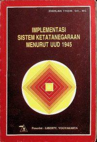 Image of Implementasi Sistem Ketatanegaraan Menurut UUD 1945