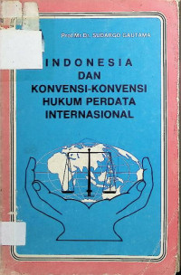 Image of Indonesia dan Konvensi-Konvensi Hukum Perdata Internasional