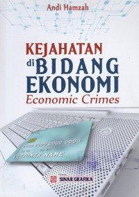 Image of Kejahatan di Bidang Ekonomi (Economic Crimes)