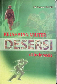 Image of Kejahatan Militer Desersi: di Indonesia