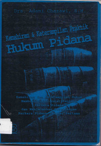 Image of Kemahiran & Keterampilan Praktik Hukum Pidana