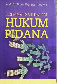 Image of Kriminalisasi dalam Hukum Pidana