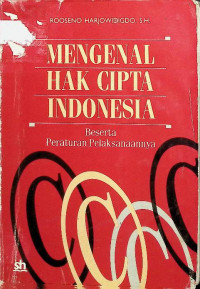 Image of Mengenal Hak Cipta Indonesia: Beserta Peraturan Pelaksanaannya