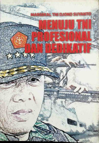 Image of Menuju TNI profesional dan dedikatif