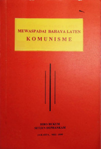 Image of Mewaspadai Bahaya Laten Komunisme