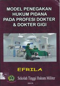 Image of Model Penegakan Hukum Pidana Pada Profesi Dokter & Dokter Gigi