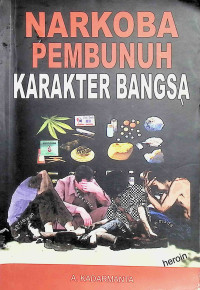 Image of Narkoba Pembunuh Karakter Bangsa