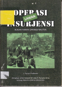 Image of Operasi Lawan Insurjensi: Bukan Hanya Operasi Militer