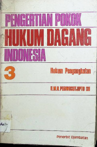 Image of Pengertian Pokok Hukum Dagang Indonesia: Hukum Pengangkutan 3