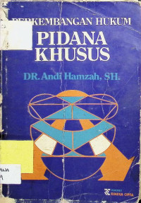 Image of Perkembangan Hukum Pidana Khusus