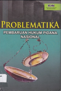 Image of Problematika: Pembaruan Hukum Pidana Nasional
