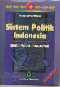 Image of Sistem Politik Indonesia: Suatu Model Pengantar