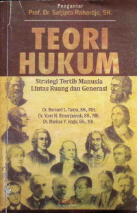 Image of Teori Hukum; Strategi Tertib Manusia Lintas Ruang dan Generasi